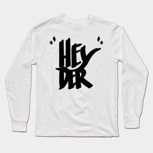 Hey 'der Long Sleeve T-Shirt